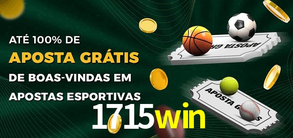 1715win Ate 100% de Aposta Gratis